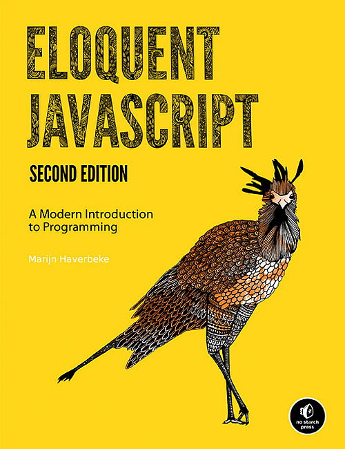 Eloquent JavaScript - A Modern Introduction to Programming