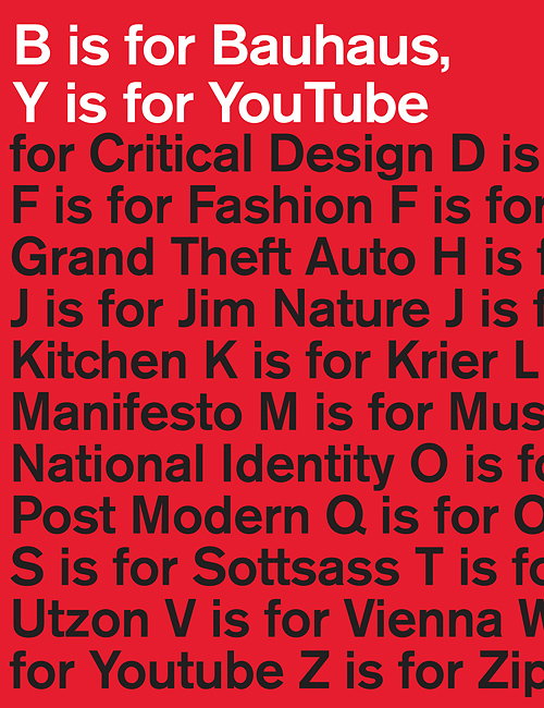 B is for Bauhaus, Y is for YouTube