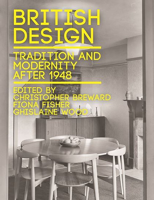 British Design - Tradition and Modernity after 1948