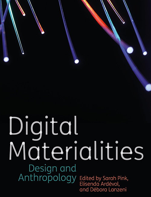 Digital Materialities - Design and Anthropology