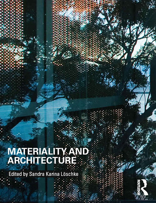 Materiality and Architecture