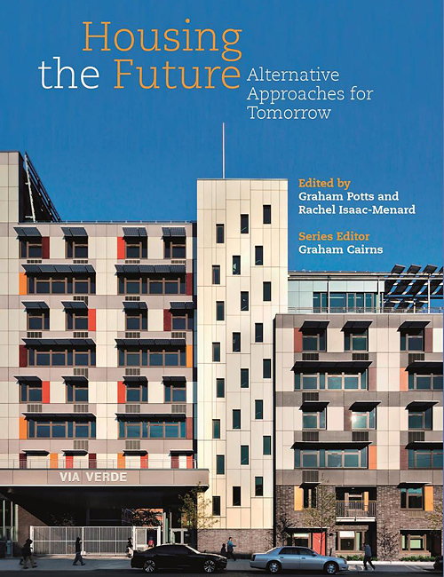 Housing the Future - Alternative Approaches for Tomorrow