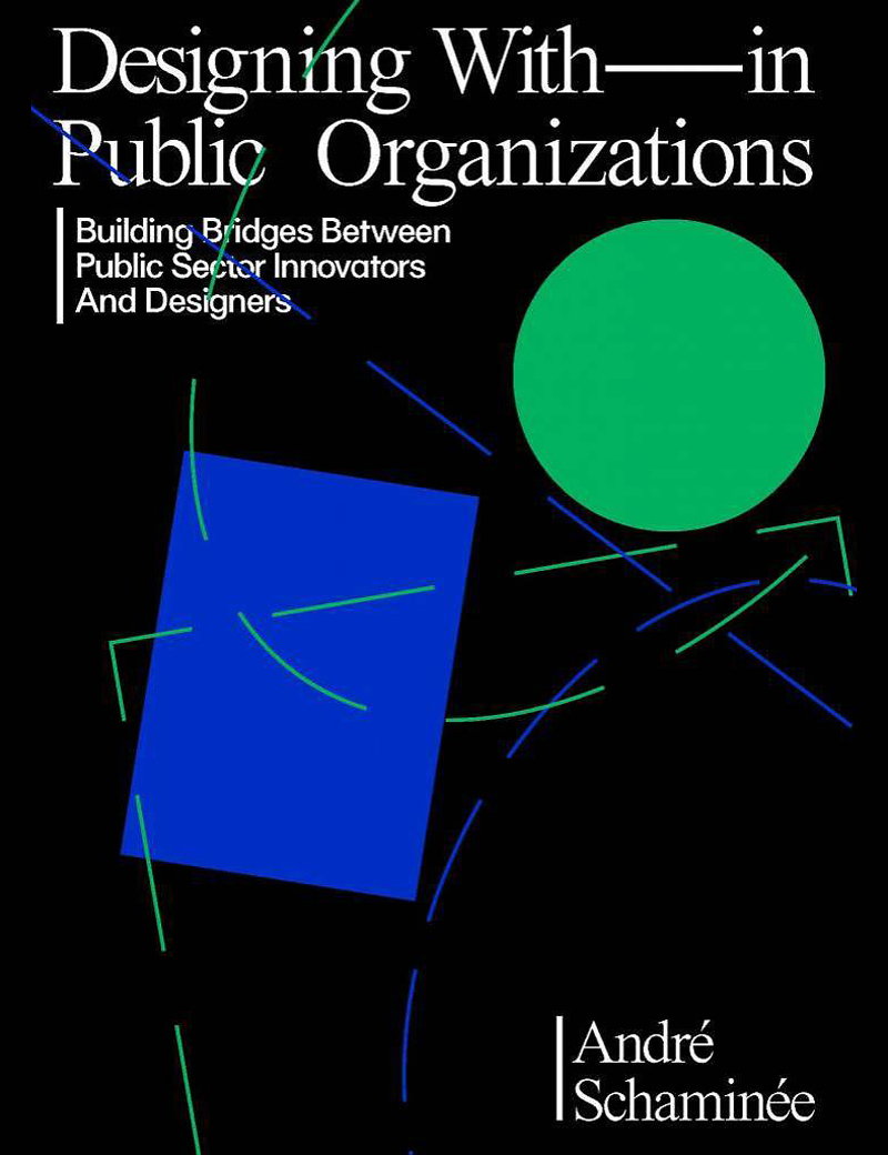 Designing With and Within Public Organizations