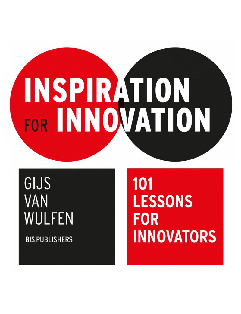 Inspiration for Innovation - 101 Lessons for Innovators